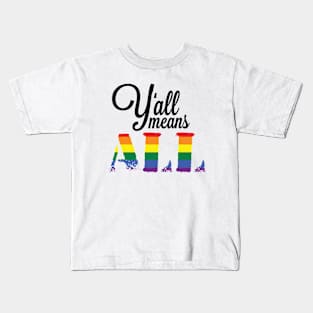 Y'all Means All Kids T-Shirt